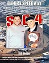 Eldora Speedway: The History of the Most Famous Dirt Short Track in America, 1954-2013