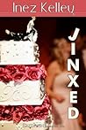 Jinxed by Inez Kelley Jinxed by Inez Kelley