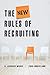 The New Rules of Recruiting