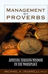 Management by Proverbs: Applying Timeless Wisdom in the Workplace