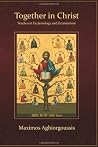 Together in Christ: Studies in Ecclesiology and Ecumenism Together in Christ: Studies in Ecclesiology and Ecumenism