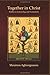 Together in Christ: Studies in Ecclesiology and Ecumenism