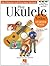 Play Ukulele Today! - Starter Pack: Includes Levels 1 & 2 Book/CDs and a DVD