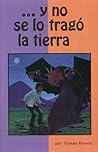 ...y No Se Lo Trago La Tierra by Tomás Rivera