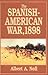 Spanish American War, 1898