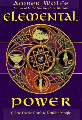 Elemental Power: Celtic Faerie Craft & Druidic Magic (Paperback)