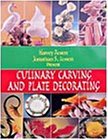 Culinary Carving and Plate Decoration (Hardcover)