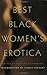 Best Black Women's Erotica by Blanche Richardson Best Black Women's Erotica by Blanche Richardson