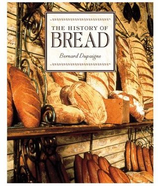 The History of Bread (Hardcover)