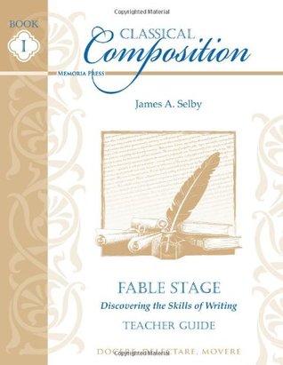 Classical Composition I: Fable Stage Teacher Guide
