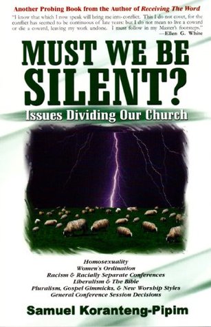 Must we be silent: Issues dividing our church (Paperback)