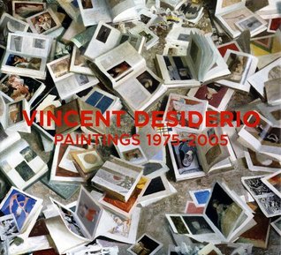 Vincent Desiderio: Paintings 1975-2005 (Hardcover)