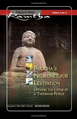 Buddha's Neuronet for Levitation: Opening the Lotus of a Thousand Petals (Paperback)