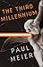 The Third Millennium by Paul D. Meier