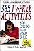 365 TV-Free Activities You Can Do With Your Child: Plus 50 All-New Bonus Activities