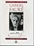Interpreting the Songs of Gabriel Faure