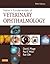 Slatter's Fundamentals of Veterinary Ophthalmology by David J. Maggs