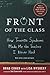 Front of the Class by Brad Cohen