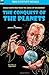 Conquest of the Planets & The Man Who Annexed the Moon by John W. Campbell Jr.