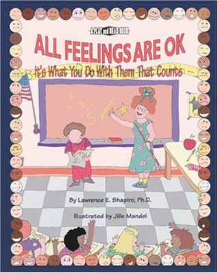 All Feelings Are Ok: It's What You Do With Them That Counts (Play and Read Series)