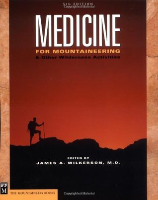 Medicine for Mountaineering & Other Wilderness Activities (Paperback)