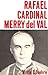 Rafael, Cardinal Merry del Val