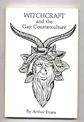 Witchcraft and the Gay Counterculture