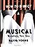How to Direct a Musical: With Special Material for Working with Youth, Teens, the Disabled, Challenged, Retired, and Computers
