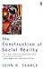 The Construction of Social Reality by John Rogers Searle The Construction of Social Reality by John Rogers Searle