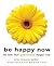 Be Happy Now by Brian Browne Walker