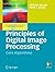 Principles of Digital Image Processing: Core Algorithms (Undergraduate Topics in Computer Science)