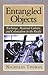 Entangled Objects: Exchange, Material Culture, and Colonialism in the Pacific
