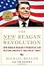 The New Reagan Revolution: How Ronald Reagan's Principles Can Restore America's Greatness