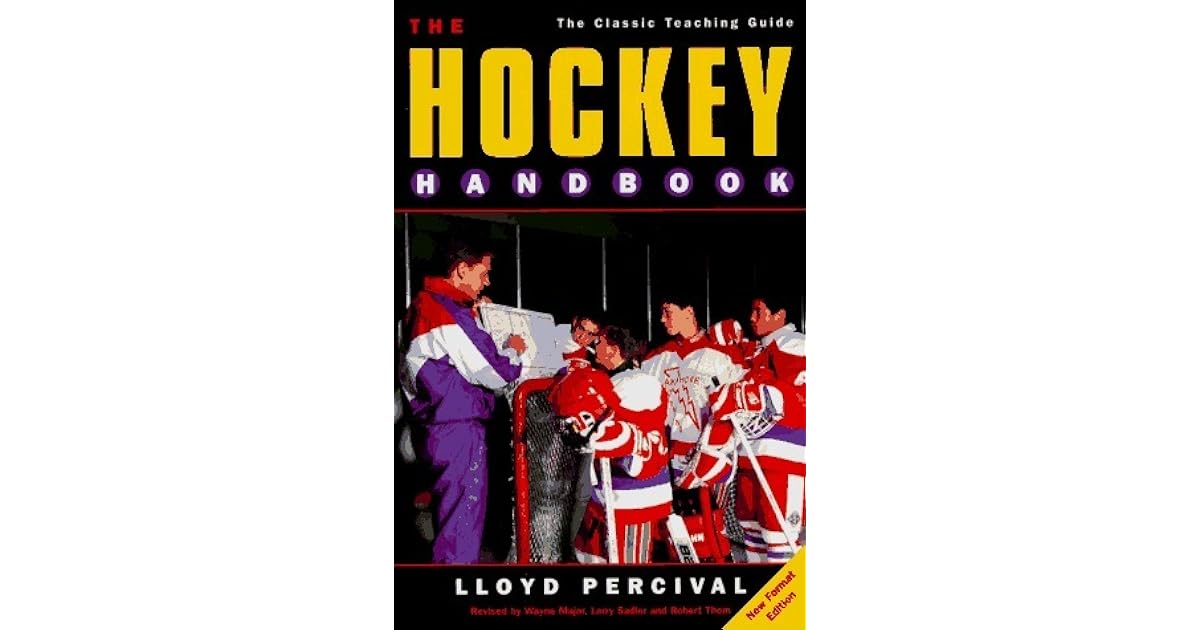 The Hockey Handbook The Classic Teaching Guide by Lloyd Percival