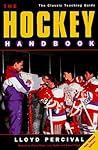 THE HOCKEY HANDBOOK by Lloyd Percival