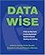 Data Wise by Kathryn Parker Boudett