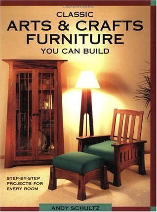 Classic Arts & Crafts Furniture You Can Build (Paperback)