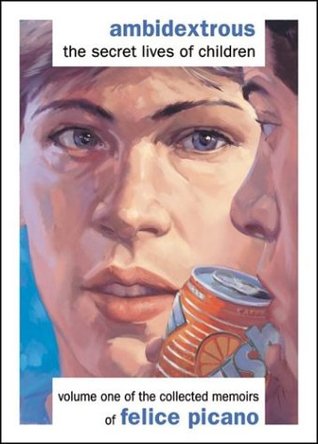 Ambidextrous: The Secret Lives of Children (Paperback)