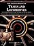 The Encyclopedia of Trains and Locomotives by David S. Ross