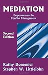 Mediation: Empowerment in Conflict Management, Second Edition