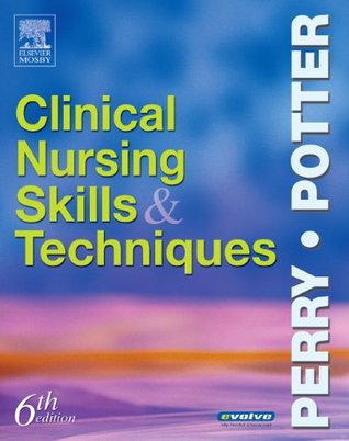 Clinical Nursing Skills and Techniques (Paperback)