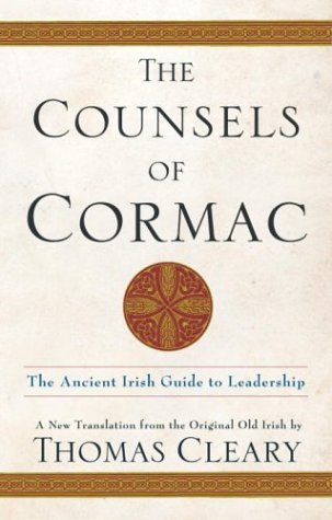 The Counsels of Cormac: An Ancient Irish Guide to Leadership (Hardcover)