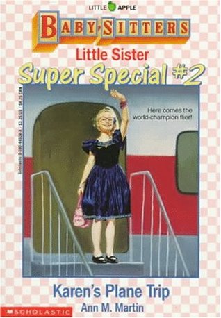 Karen's Plane Trip (Baby-Sitters Little Sister Super Special, #2)