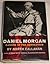 Daniel Morgan Ranger of the Revolution by North Callahan