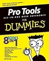 Pro Tools All-in-One Desk Reference For Dummies Pro Tools All-in-One Desk Reference For Dummies