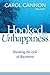 Hooked on Unhappiness: Breaking the Cycle of Discontent