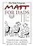 Matt for Dads