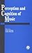 Perception And Cognition Of Music