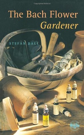 The Bach Flower Gardener (Paperback)