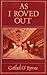 As I Roved Out: A Book of The North (Being a Series of Historical Sketches of Ulster and Old Belfast)